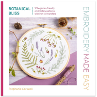 Embroidery Made Easy: Botanical Bliss