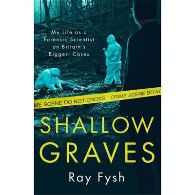 Shallow Graves: My life as a Forensic Scientist on Britain's Biggest Cases image number 1
