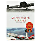 Manchester Airport Through Time image number 1
