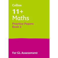 11+ Maths Practice Papers Book 2: GL Assessment Tests