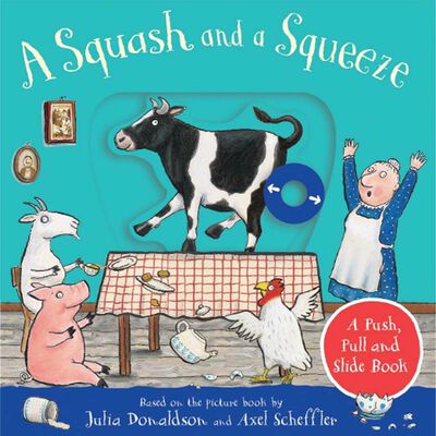 A Squash and a Squeeze: A Push, Pull and Slide Book image number 1