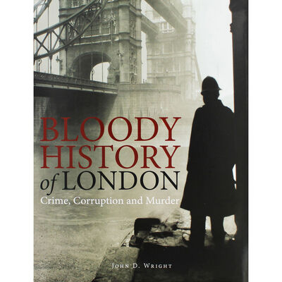 Bloody History of London: Crime, Corruption and Murder image number 1