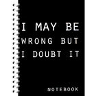 A4 I May Be Wrong Notebook image number 1