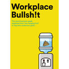 Workplace Bullsh!t image number 1