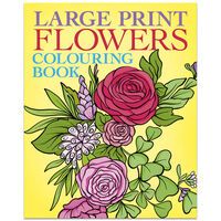 Large Print Flowers Colouring Book