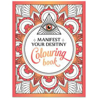 Manifest Your Destiny Colouring Book