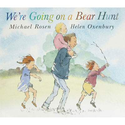 We're Going on a Bear Hunt By Michael Rosen & Helen Oxenbury |The Works