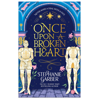 The Once Upon a Broken Heart Collection: 3 Book Set