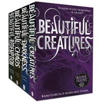 Beautiful Creatures: 4 Book Collection