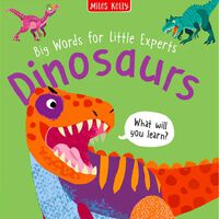 Dinosaurs: Big Words for Little Experts
