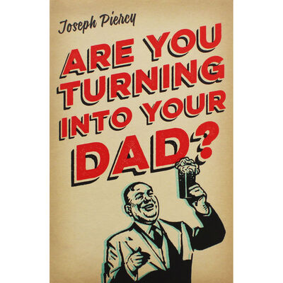 Are You Turning Into Your Dad? image number 1
