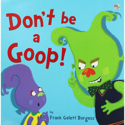 Don't be a Goop! image number 1