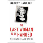 The Last Woman to be Hanged: The Ruth Ellis Story image number 1