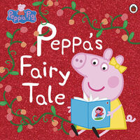 Peppa Pig: Peppa's Fairy Tale