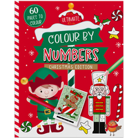Ultimate Colour By Numbers: Christmas Edition