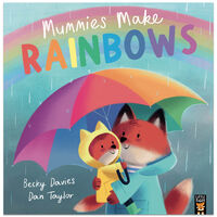Mummies Make Rainbows