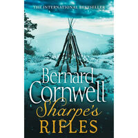 Sharpe’s Rifles: The Sharpe Series Book 6