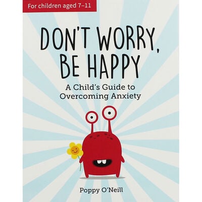 Don't Worry, Be Happy: A Child's Guide to Overcoming Anxiety image number 1