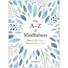 The A-Z of Mindfulness: How to Be More Present Every Day image number 1