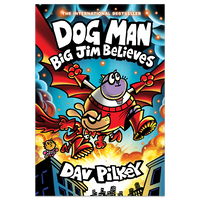 Dog Man 14: Big Jim Believes