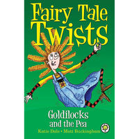 Fairy Tale Twists: Goldilocks and the Pea