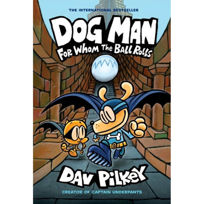 For Whom the Ball Rolls: Dog Man Book 7 image number 1