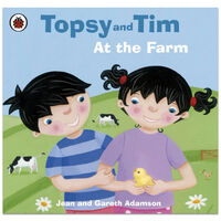 Topsy and Tim At the Farm