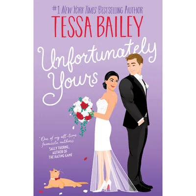 Unfortunately Yours By Tessa Bailey