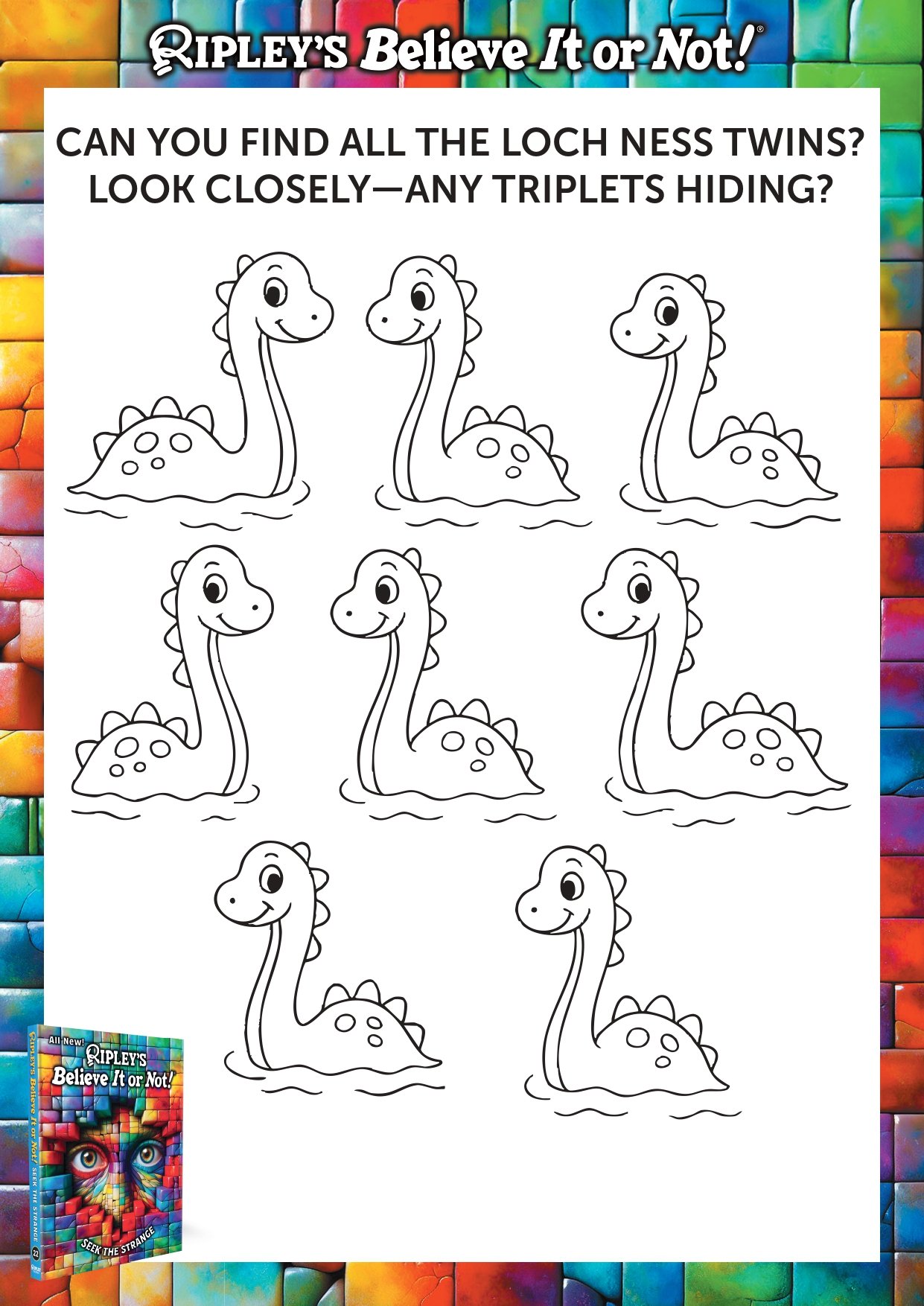 There are eight loch ness monsters but only two match.