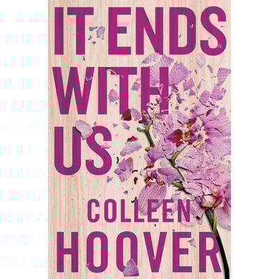 It Ends With Us Colleen Hoover It Ends With Us Colleen Hoover