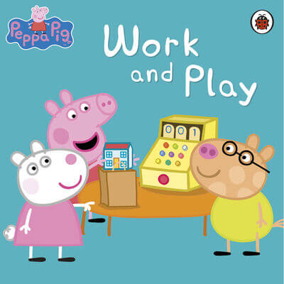 peppa pig work and play