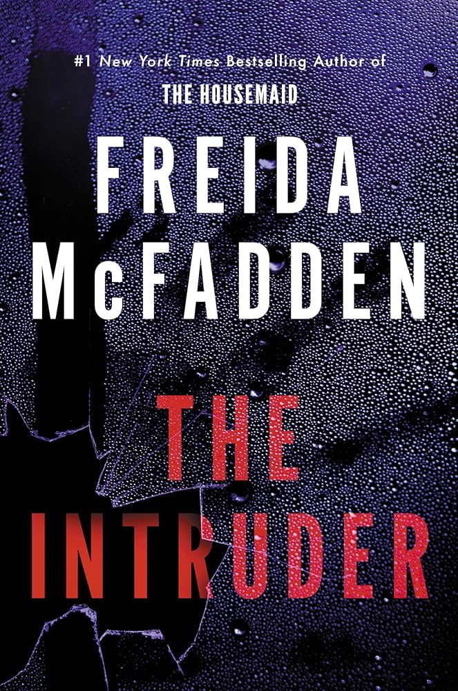 Book cover of The Intruder by Freida McFadden
