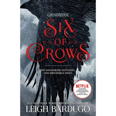 Six of Crows: Book 1 by Leigh Bardugo