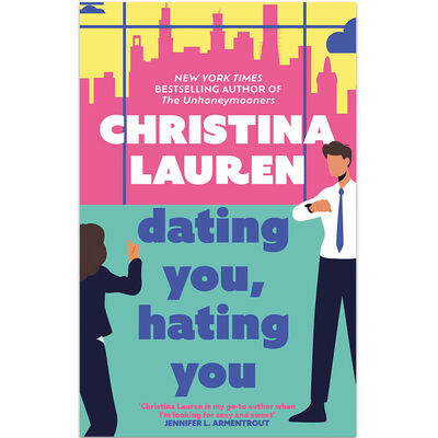 Dating You, Hating You – Christina Lauren