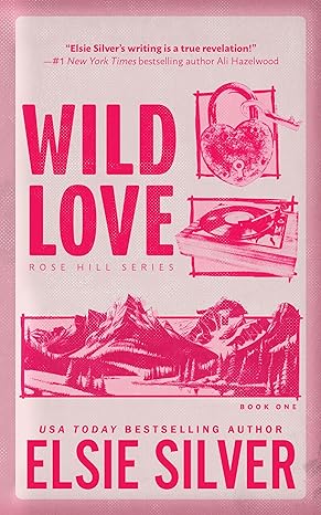 Wild Love By Elsie Silver