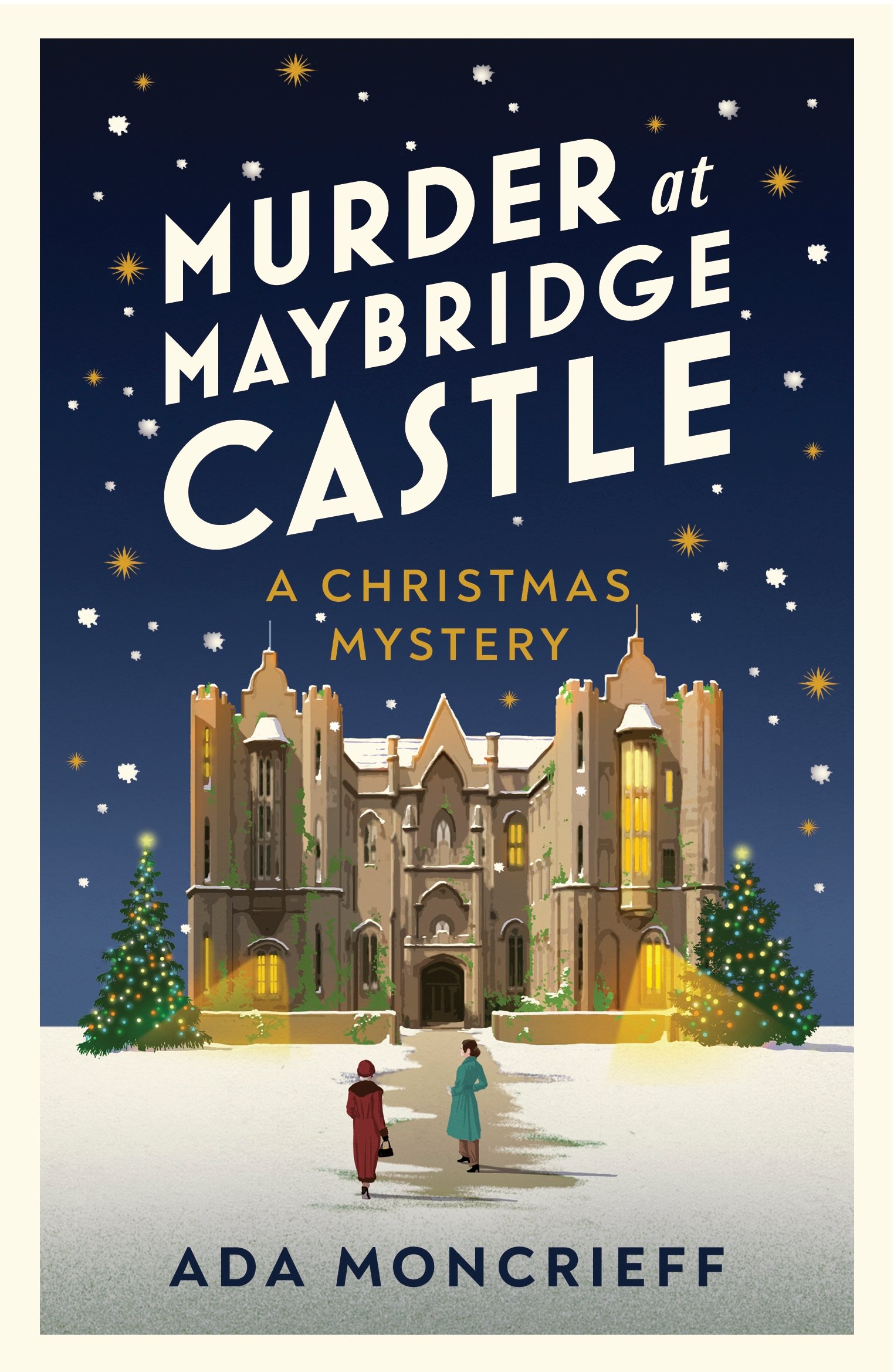 Murder at Maybridge Castle by Ada Moncrieff Murder at Maybridge Castle by Ada Moncrieff