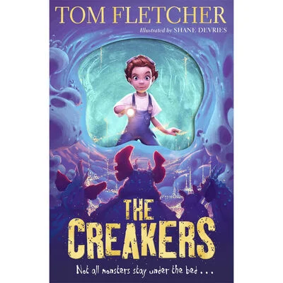 The Creakers By Tom Fletcher