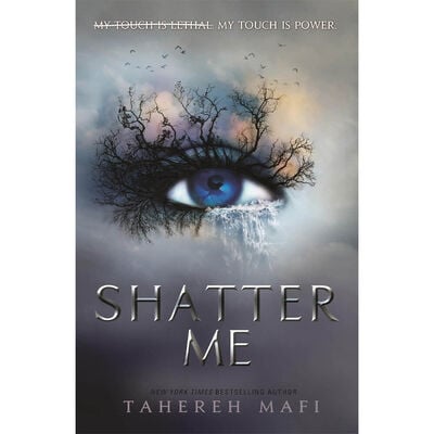 Shatter Me by Tahereh Mafi