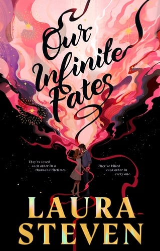 Book cover of Our Infinite Fates, by Laura Steven.