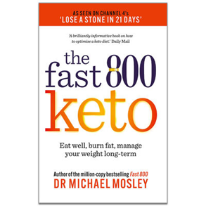 The fast 800 Keto by Dr Michael Mosley