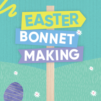 Easter Bonnet Making