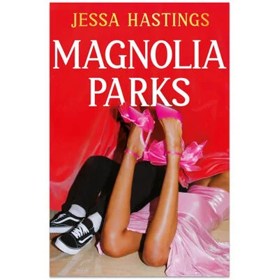 Magnolia Parks – Jessa Hastings