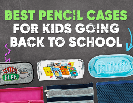 The Best Kids Pencil Cases