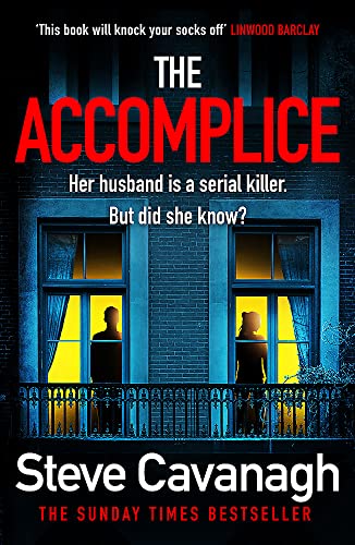 The Accomplice by Steve Cavanagh The Accomplice by Steve Cavanagh