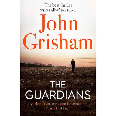 The Guardians By John Grisham