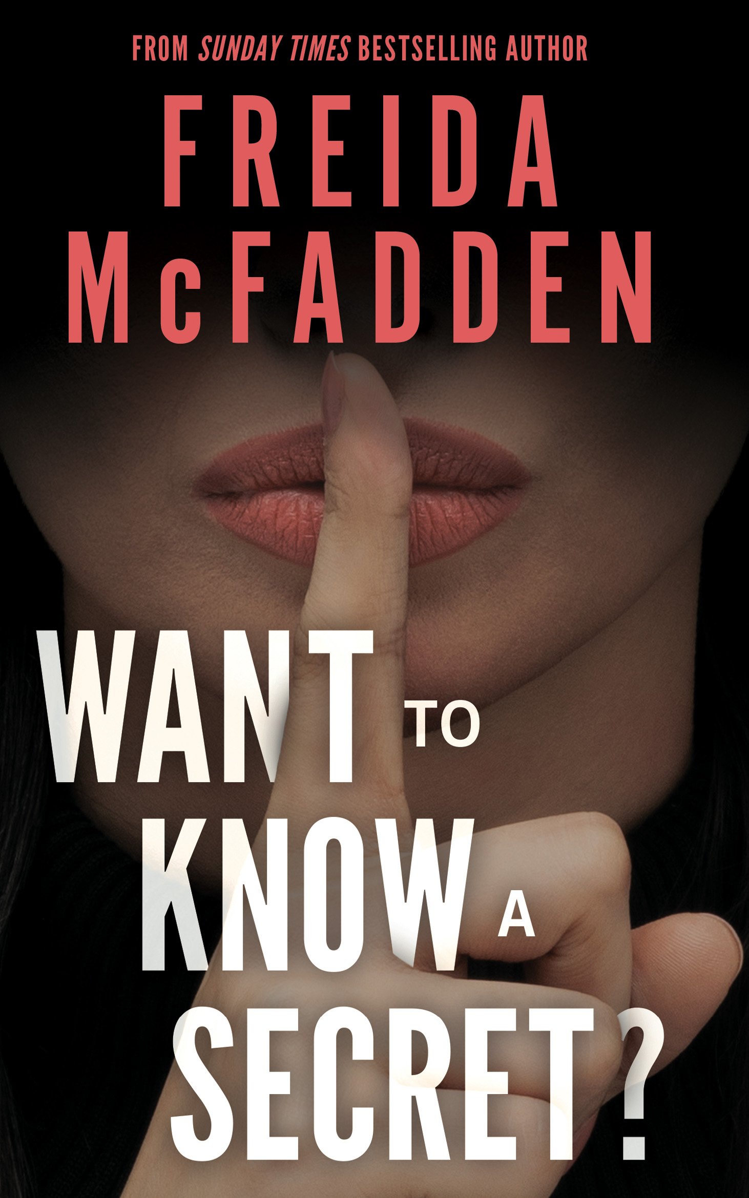 Book cover of Want to Know a Secret by Freida McFadden.