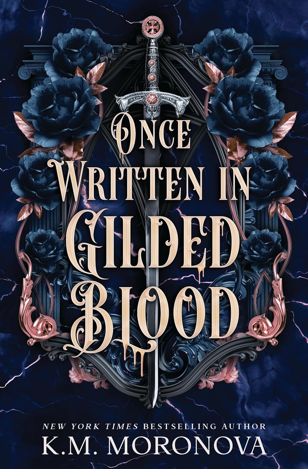 Once Written in Gilded Blood by K.M. Moronova. Book cover of Once Written in Gilded Blood by K.M. Moronova.