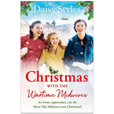 Christmas with the Wartime Midwives by Daisy Styles