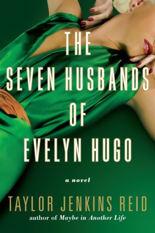 The Seven Husbands Of Evelyn Hugo - Taylor Reid Jenkins
