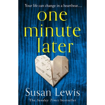 One Minute Later by Susan Lewis